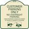 Signmission Customer Parking Only No Overnight Parking Unauthorized Vehicles Towed at Owner Expen, TG-1818-24206 A-DES-TG-1818-24206 - alternate 1